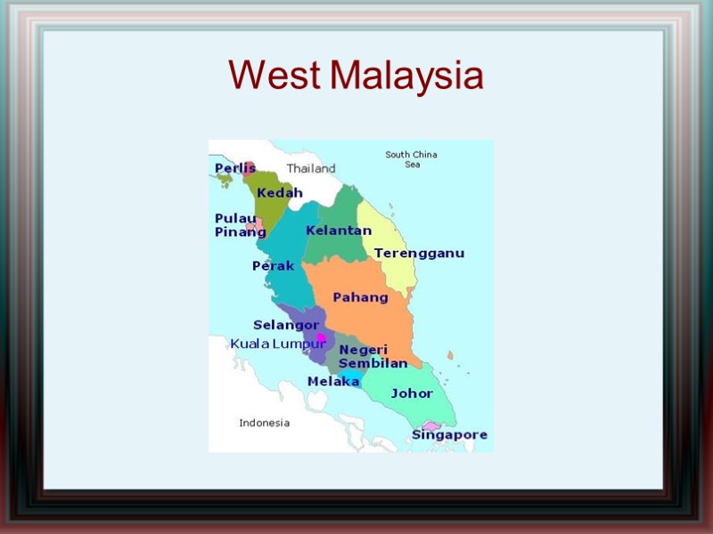 West Malaysia